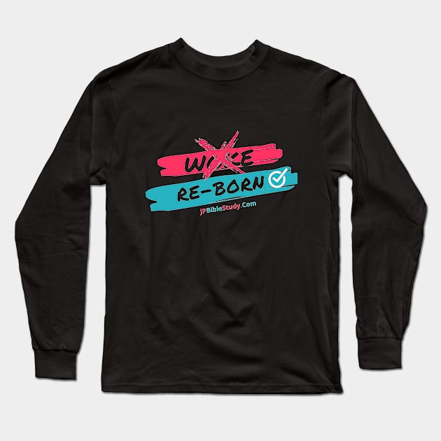 Woke? Re-Born... Long Sleeve T-Shirt by JPBS Store